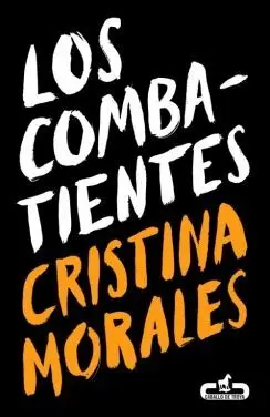 COMBATIENTES, LOS COMBATIENTES, LOS