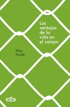 LAS VENTAJAS DE LA VIDA EN EL CAMPO LAS VENTAJAS DE LA VIDA EN EL CAMPO