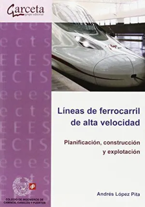 LINEAS DE FERROCARRIL DE ALTA VELOCIDAD LINEAS DE FERROCARRIL DE ALTA VELOCIDAD
