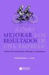 ¿CÓMO MEJORAR LOS RESULTADOS DE UNA EMPRESA? GESTIÓN DEL CONOCIMIENTO, LIDERAZGO Y COMPETENCIAS