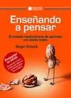 ENSEÑANDO A PENSAR: EL MÉTODO REVOLUCIONARIO DE APRENDER CON CASOS REALES