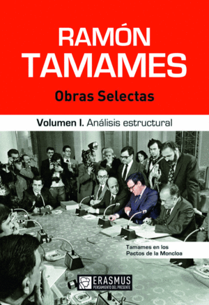 RAMÓN TAMAMES: OBRAS SELECTAS. VOLUMEN I. ANALISIS ESTRUCTURAL