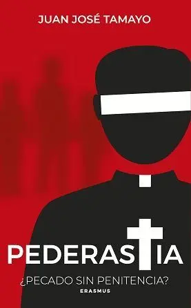 PEDERASTIA. ¿PECADO SIN PENITENCIA?