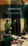 EL HUNDIMIENTO: LOS ÚLTIMOS DÍAS DE HITLER<BR>
