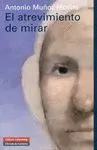 EL ATREVIMIENTO DE MIRAR