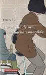 MUCHACHO DE ORO, MUCHACHA ESMERALDA