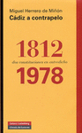 CADIZ A CONTRAPELO: 1812-1978, DOS CONSTITUCIONES EN ENTREDICHO