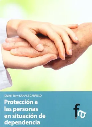 PROTECCION A LAS PERSONAS EN SITUACION DE DEPENDENCIA