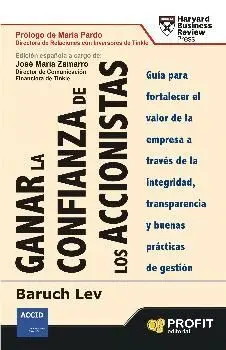 GANAR LA CONFIANZA DE LOS ACCIONISTAS: GUÍA PARA FORTALECER EL VALOR DE LA EMPRESA A TRAVÉS DE INTEG
