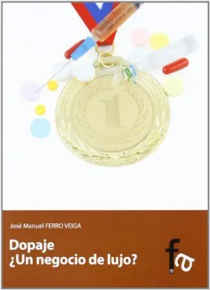DOPAJE: ¿UN NEGOCIO DE LUJO?