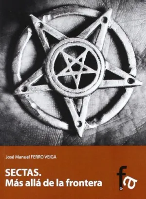 SECTAS: MAS ALLA DE LA FRONTERA