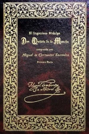 EL INGENIOSO HIDALGO DON QUIJOTE DE LA MANCHA, MANUSCRITO Y POLÍGLOTA (DON QUIJOTE ESPAÑOL)