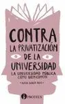 CONTRA LA PRIVATIZACION DE LA UNIVERSIDAD: LA UNIVERSIDAD PÚBLICA COMO BIEN COMÚN