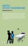 BIOETICA: JUSTICIA Y VULNERABILIDAD