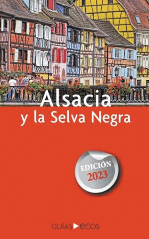 ALSACIA Y LA SELVA NEGRA.
