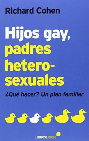 HIJOS GAY, PADRES HETEROSEXUALES