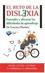EL RETO DE LA DISLEXIA: ENTENDER Y AFRONTAR LAS DIFICULTADES DEL APRENDIZAJE