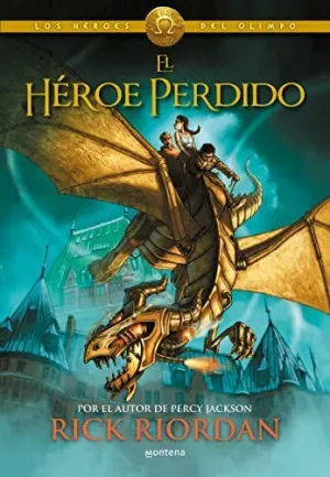 LOS HEROES DEL OLIMPO 1: EL HEROE PERDIDO LOS HEROES DEL OLIMPO 1: EL HEROE PERDIDO