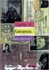 ¡COMO SI FUÉRAMOS CORDEROS!