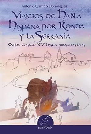 Viajeros de Habla Hispana por Ronda y la Serrania