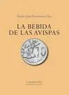 LA BEBIDA DE LAS AVISPAS