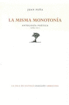 LA MISMA MONOTONIA: ANTOLOGIA POETICA 1989-2011