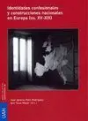 IDENTIDADES CONFESIONALES Y CONSTRUCCIONES NACIONALES EN EUROPA (SS. XV-XIX)