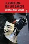 EL PROBLEMA SON LOS BANCOS: CARTAS A WALL STREET