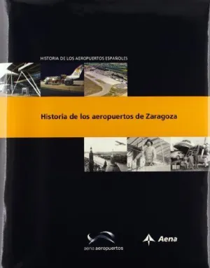 HISTORIA DE LOS AEROPUERTOS DE ZARAGOZA