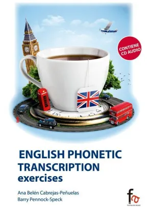 ENGLISH PHONETIC TRANSCRIPTION EXERCISES (+CD AUDIO)