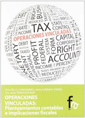 OPERACIONES VINCULADAS: PLANTEAMIENTOS CONTABLES E IMPLICACIONES FISCALES