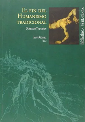 EL FIN DEL HUMANISMO TRADICIONAL