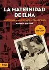 LA MATERNIDAD DE ELNA: LA HISTORIA DE LA MUJER QUE SALVÓ LA VIDA A 597 NIÑOS LA MATERNIDAD DE ELNA: LA HISTORIA DE LA MUJER QUE SALVÓ LA VIDA A 597 NIÑOS