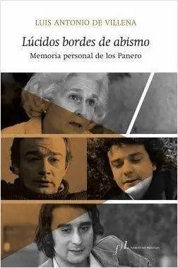 LUCIDOS BORDES DE ABISMO: MEMORIA PERSONAL DE LOS PANERO