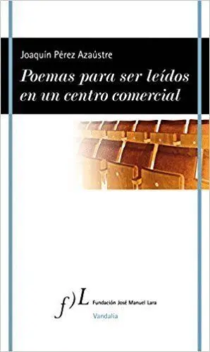 POEMAS PARA SER LEÍDOS EN UN CENTRO COMERCIAL