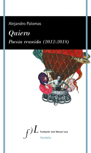QUIERO: POESÍA REUNIDA (2012-2018)