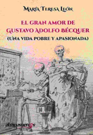 EL GRAN AMOR DE GUSTAVO ADOLFO BECQUER : UNA VIDA POBRE Y APASIONADA EL GRAN AMOR DE GUSTAVO ADOLFO BECQUER : UNA VIDA POBRE Y APASIONADA