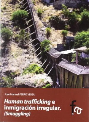 HUMAN TRAFFICKING E INMIGRACION IRREGULAR