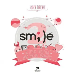 SMILE 2: ACTITUD POSITIVA PARA PAREJAS RADIANTES