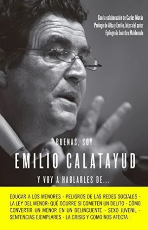 BUENAS, SOY EMILIO CALATAYUD Y VOY A HABLARLES DE...