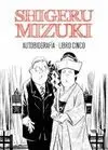 SHIGERU MIZUKI. AUTOBIOGRAFIA - LIBRO 5