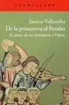 DE LA PRIMAVERA AL PARAISO: <BR>