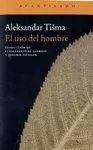 EL USO DEL HOMBRE