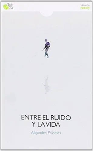 Entre el Ruido y la Vida