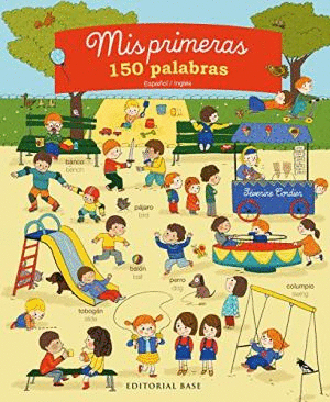 MIS PRIMERAS 150 PALABRAS (ESPAÑOL / INGLÉS)