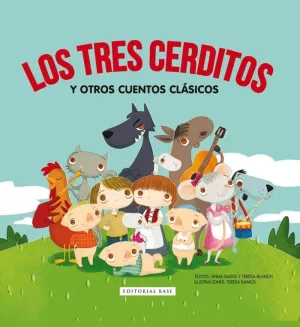 LOS TRES CERDITOS Y OTROS CUENTOS CLÁSICOS LOS TRES CERDITOS Y OTROS CUENTOS CLÁSICOS