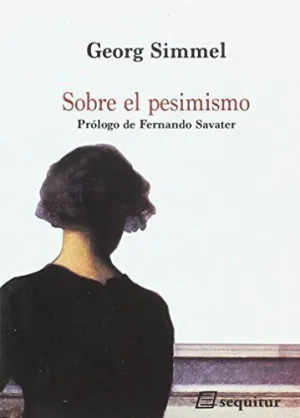 SOBRE EL PESIMISMO SOBRE EL PESIMISMO
