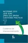 INCOTERMS 2010: ¿QUÉ SON? ¿PARA QUÉ SIRVEN? CUESTIONES PRÁCTICAS