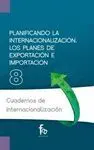 PLANIFICANDO LA INTERNACIONALIZACION: LOS PLANES DE EXPORTACIÓN E IMPORTACIÓN