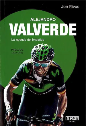 ALEJANDRO VALVERDE: LA LEYENDA DEL IMBATIDO
